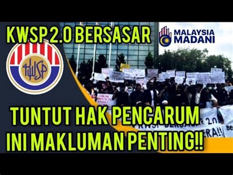 KWSP 2 0 BERSASAR TUNTUT HAK PENCARUM SAMPAI DAPAT AKHIRNYA INI