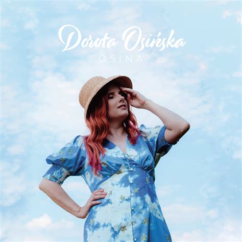 Dorota Osińska Już Czas Lyrics Genius Lyrics