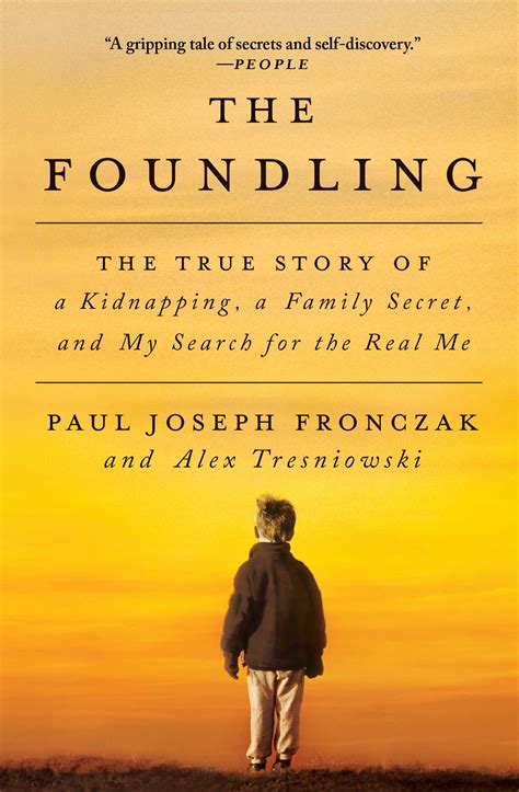 The Foundling | Book by Paul Joseph Fronczak, Alex Tresniowski | Official Publisher Page | Simon ...