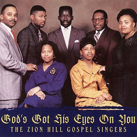 Écouter God s Got His Eyes On You de The Zion Hill Gospel Singers sur