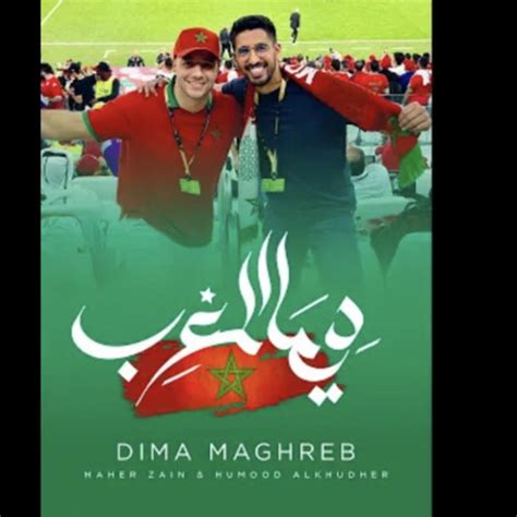 Stream Maher Zain Humood Dima Maghreb World Cup 2022 ماهر