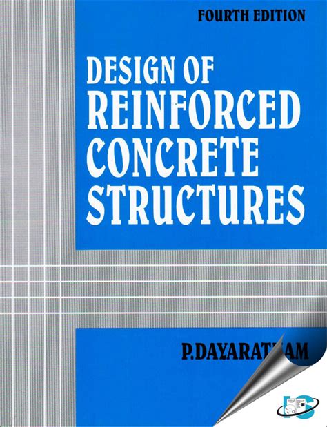 Design Of Reinforced Concrete Structures 4th Edition P Dayaratnam