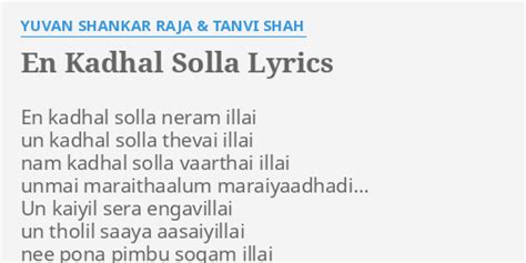 En Kadhal Solla Lyrics By Yuvan Shankar Raja And Tanvi Shah En Kadhal Solla Neram