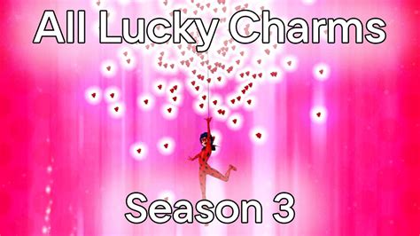 Miraculous Ladybug All Lucky Charm Of Season 3 YouTube