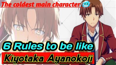 6 Rules To Be Like Kiyotaka Ayanokoji Ll Kiyotaka Ayanokoji Ll Grvanime4921 Youtube