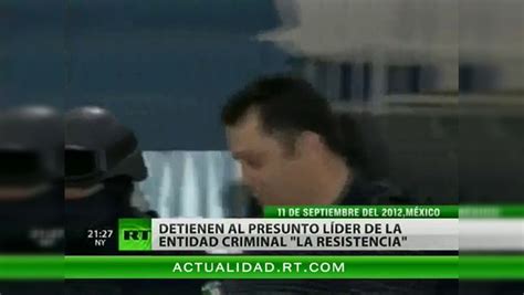 México Detienen Al Presunto Líder De La Entidad Criminal La