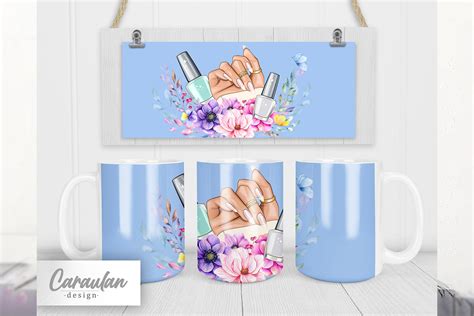 Nail Salon Mug Png Nail Tech Mug Wrap Graphic By Caraulandesign