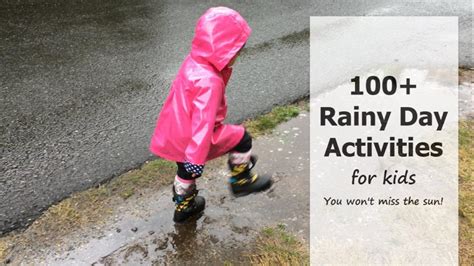 100+ Rainy Day Activities for Kids (that’ll keep everyone sane ...