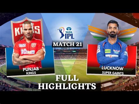 Lsg Vs Pbks Highlights Lucknow Vs Punjab Highlights Ipl 2023 Match No 21 Highlights