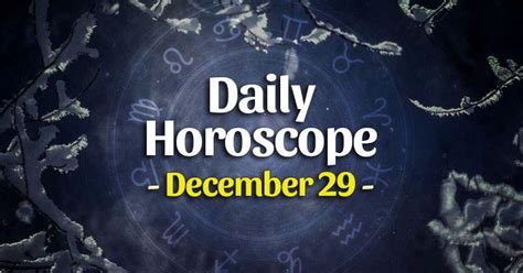 Daily Horoscope December 29 2023 Horoscopeoftoday