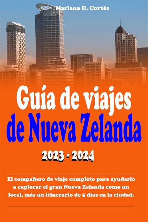 Amazon co jp Guía de viajes de Nueva Zelanda 2023 2024 El compañero