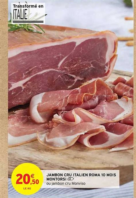 Promo Jambon Cru Italien Roma 10 Mois Montorsi chez Intermarché Contact