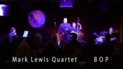 Bop Mark Lewis Quartet With Keith Saunders Peter Barshay Alan Hall