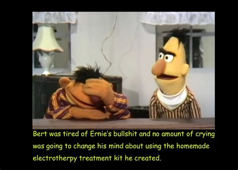 Ernie Is In For The Shock Of His Life R Bertstrips