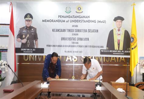 Ptn Unsri Dan Kejati Sumsel Sepakat Tandatangani Mou Dan Gelar Kuliah