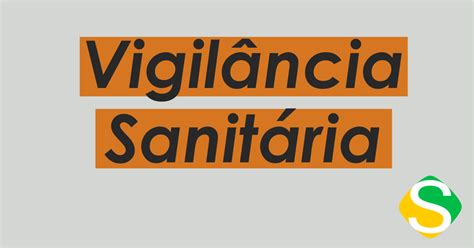 Infográfico Saiba O Que é Vigilância Sanitária Abertura Simples