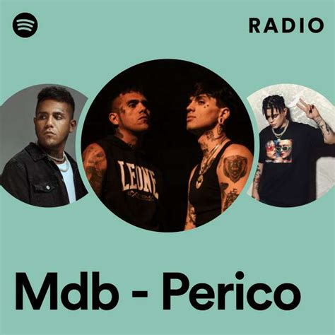 Mdb Perico Radio Playlist By Spotify Spotify