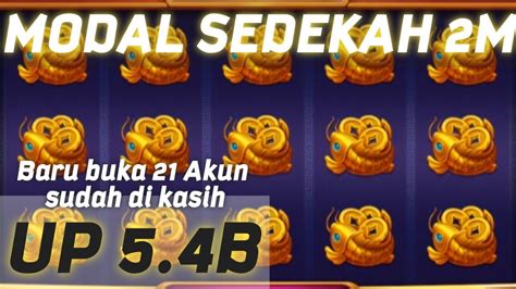 Info Modal Sedekah M Hari Ini Jinjibaoxi Baru Buka Akun Total