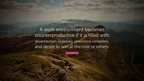 Pooja Agnihotri Quote A Work Environment Becomes Counterproductive If