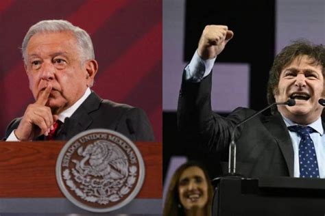 Gobierno De Amlo Felicita A Javier Milei Tras Ganar Elecciones En 4225