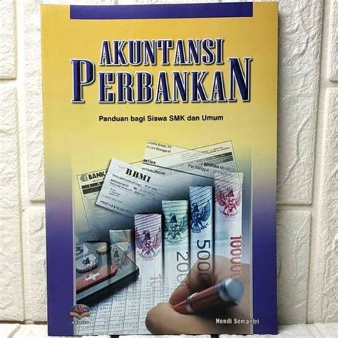 Promo Buku Akuntansi Perbankan Panduan Bagi Siswa Smk Dan Umum Hendi