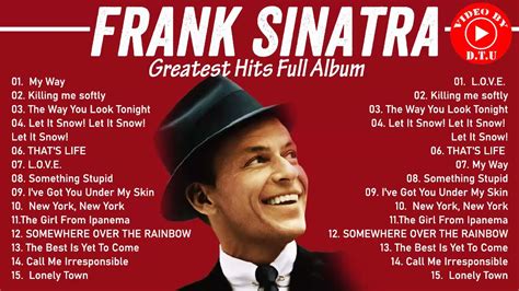 Frank Sinatra Greatest Hits Best Songs Of Frank Sinatra 2021 Frank