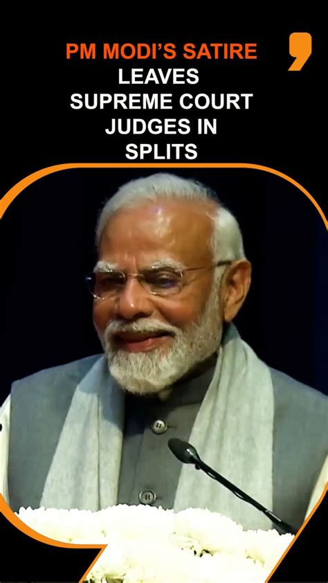 WATCH PM Modis Remarks Leave Supreme Court Judges In Splits News