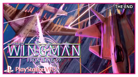 Project Wingman Frontline 59 Vr Psvr2 Gameplay The End Part 6