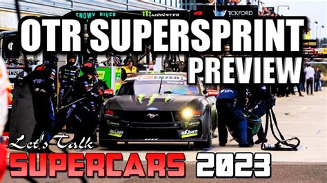 Otr Supersprint Weekend Preview Lets Talk Supercars Youtube