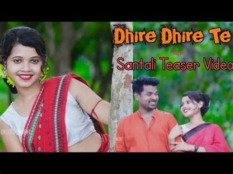 Dhire Dhire New Santali Video 2023 Stephen Tudu Manju Murmu Santali