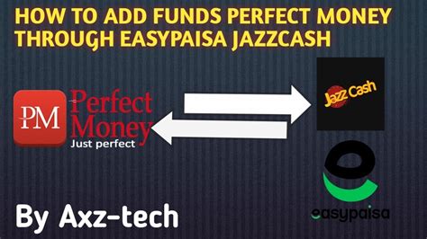 How To Deposit And Withdrawal Perfect Money Through Easypaisa Jazzcash