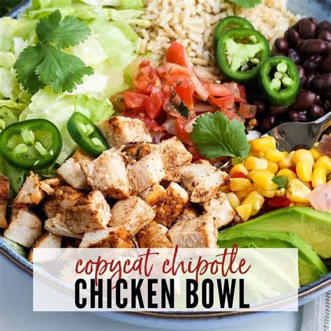 Chipotle Recipe Chicken Bowl Deebasinead