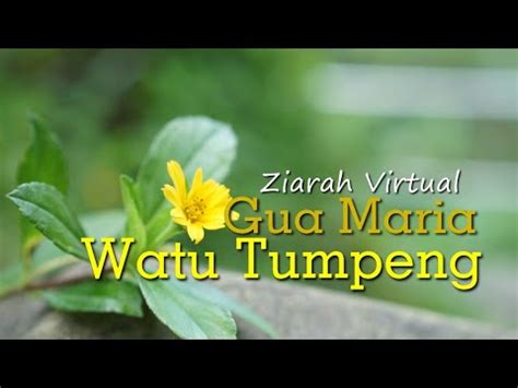 Ziarah Virtual Gua Maria Watu Tumpeng YouTube