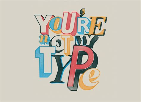 Not my type | Threadless Artist Shop | Typography inspiration ...