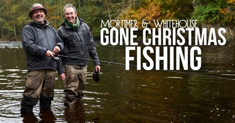 Watch Mortimer Whitehouse Gone Christmas Fishing 2020 Online