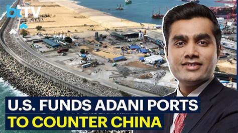 U S Govt Backed Dfc Invests Mn In Adani Owned Sri Lanka Port