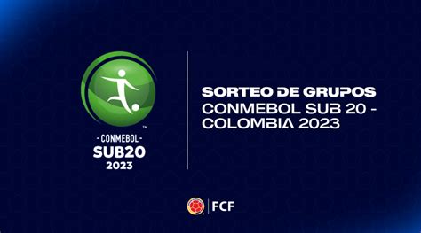 Fecha Y Hora Del Sorteo Del Sudamericano Sub 20 Que Tendrá Lugar En