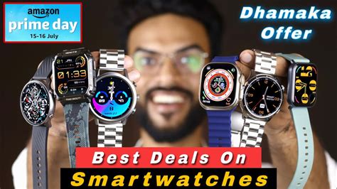 Best Smartwatches Deals On Amazon Prime Day Sale 2023 Unbelievable