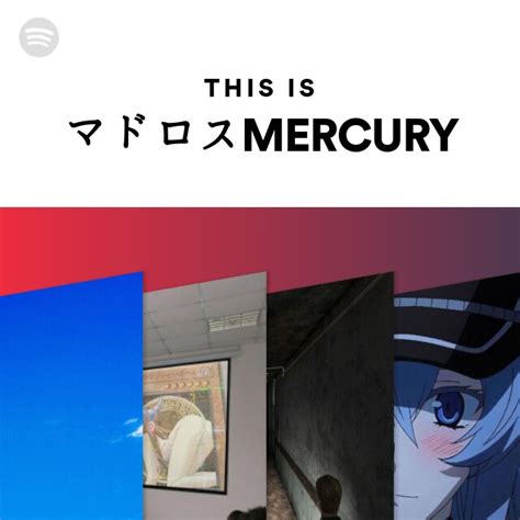 This Is Mercury Playlist By Spotify Spotify