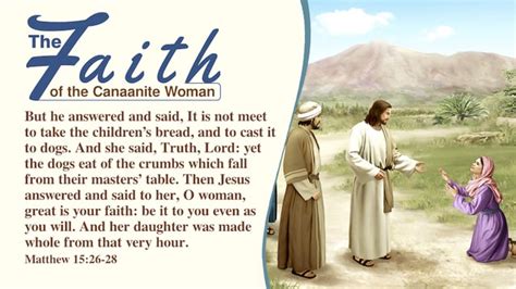 The Faith Of A Canaanite Woman Gospel Reflection On Matthew 152628