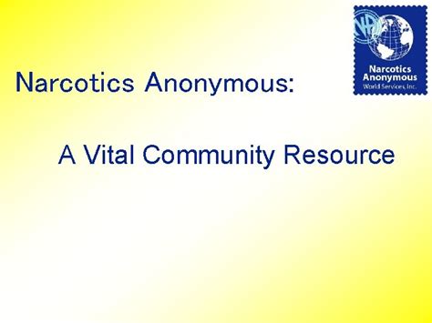 Narcotics Anonymous A Vital Community Resource Origin Of