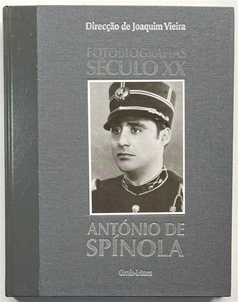 António De Spínola Fotobiografias Século Xx Joaquim Vieira
