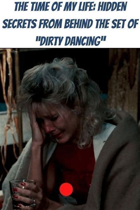 27 Hidden Secrets From Behind The Set Of “dirty Dancing