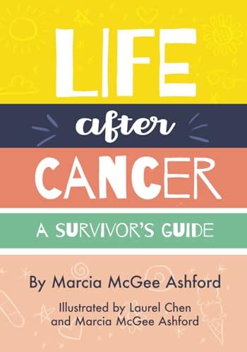 Life After Cancer A Survivors Guide The Big C Cancer Support Books Ashford Marcia Mcgee