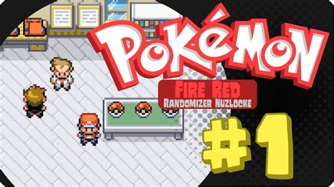 Fire Red Randomizer Nuzlocke 1 Pick My Starter YouTube