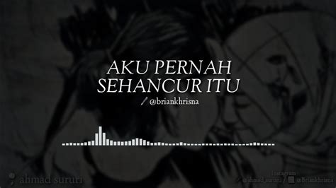 SEHANCUR ITU AKU PERNAH Musikalisasi Puisi Briankhrisna YouTube