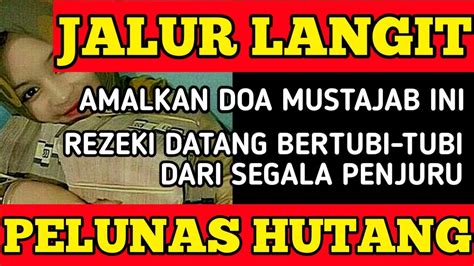 Amalan Pelunas Hutang Jalur Langit Putar Sambil Rebahan Baca Doa