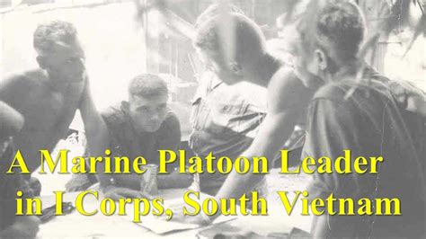 A Marine Platoon Leader In I Corps South Vietnam 1966 1967 Youtube