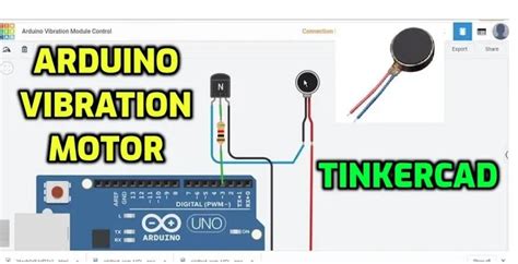 How To Use Arduino With Vibration Motor On Tinkercad