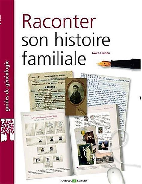 Raconter Son Histoire Familiale La Boutique Du Collectionneur